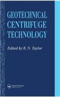 Geotechnical Centrifuge Technology