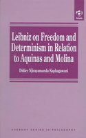 Leibniz on Freedom and Determinism in Relation to Aquinas and Molina