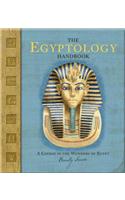 The Egyptology Handbook: A Course in the Wonders of Egypt: A Course in the Wonders of Egypt