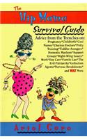 Hip Mama Survival Guide