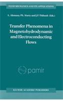 Transfer Phenomena in Magnetohydrodynamic and Electroconducting Flows