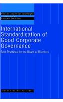 International Standardisation of Good Corporate Governance: Best Practices for the Board of Directors