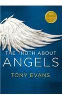 Truth About Angels, The: (Kingdom Agenda)