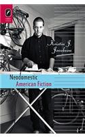 Neodomestic American Fiction