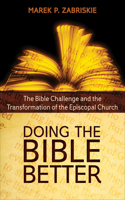Doing the Bible Better