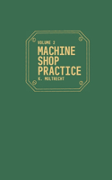 Machine Shop Practice: Volume 2