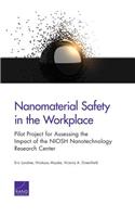 Nanomaterial Safety in the Workplace