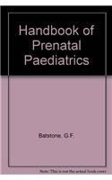 A Handbook of Pre-Natal Paediatrics for Obstetricians and Pediatricians