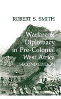 Warfare and Diplomacy in Pre-colonial West Africa