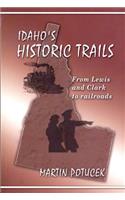 Idaho's Historic Trails