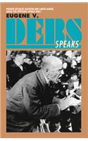Eugene V. Debs Speaks