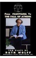 From Faustiana to The Fall of Athens