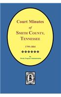 Smith County, Tennessee, 1799-1804, Court Minutes of.