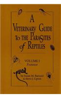 A Veterinary Guide to the Parasites of Reptiles v. 1; Protozoa