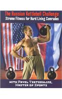 Russian Kettlebell Challenge, The