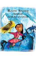 Brave, Strong Leonie and the Race of a Lifetime: An Exciting Children's Story about a Brave, Strong Girl and a Very Special Pony Race