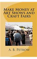 Make Money At Art Shows And Craft Fairs