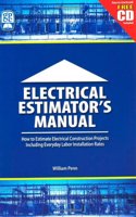 Electrical Estimator's Manual: How to Estimate Electrical Construction Projects Including Everday Labor Installation Rates