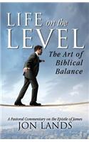 Life on the Level