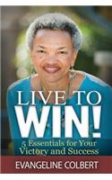 Live to Win!