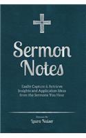 Sermon Notes: Easily Capture & Retrieve Insights and Application Ideas from the Sermons You Hear