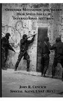 Offender Motivation and Values in International Security