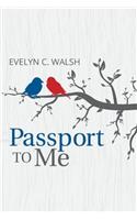 Passport to Me