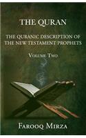 The Quran the Quranic Description of the New Testament Prophets (Zachariah, Mary, John the Baptist, and Jesus) and Monotheism of Islam Versus Christia