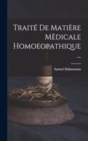 Traité De Matière Mèdicale Homoeopathique ...