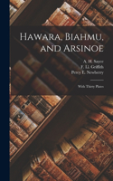 Hawara, Biahmu, and Arsinoe