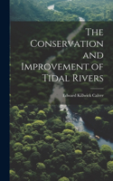 Conservation and Improvement of Tidal Rivers
