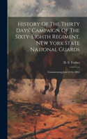 History Of The Thirty Days' Campaign Of The Sixty-eighth Regiment, New York State National Guards