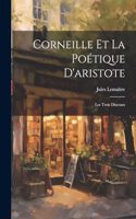 Corneille Et La Poétique D'aristote