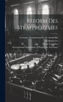 Reform des Strafprozesses