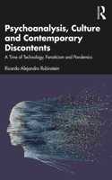 Psychoanalysis, Culture and Contemporary Discontents