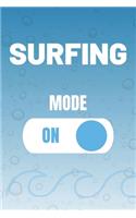 Surfing Mode On