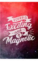 Scorpio Exciting And Magnetic: Astrology Birthday Zodiac Sun Sign Blank Journal Personal Lined Notebook Gift