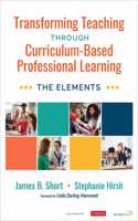 Transforming Teaching Through Curriculum-Based Professional Learning