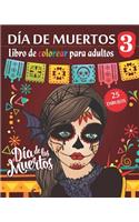 Día de Muertos 3 - Libro de Colorear para Adultos