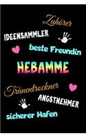 Hebamme Zuhörer Ideensammler beste Freundin Tränentrockner Angstnehmer sicherer Hafen: A5 kariert Notizbuch / Notizheft / Rechenheft / Matheheft für Hebammen und Geburtshelferinnen