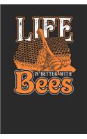 Life Is Better With Bees: Graph Paper Notebook (6" x 9" - 120 pages) Beekeepers Notebook for Daily Journal, Diary, and Gift