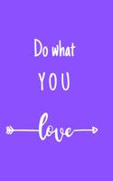 Do what you love