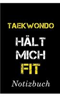 Taekwondo Hält Mich Fit Notizbuch