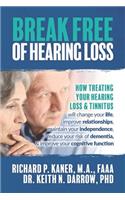 Break Free of Hearing Loss