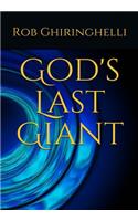 God's Last Giant