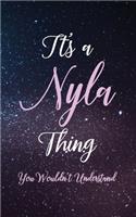 It's A Nyla Thing You Wouldn't Understand