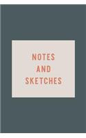 Notes and Sketches