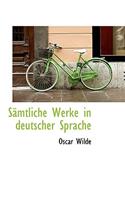 Samtliche Werke in Deutscher Sprache