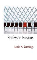 Professor Huskins