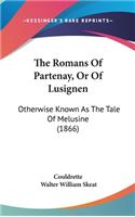 Romans Of Partenay, Or Of Lusignen